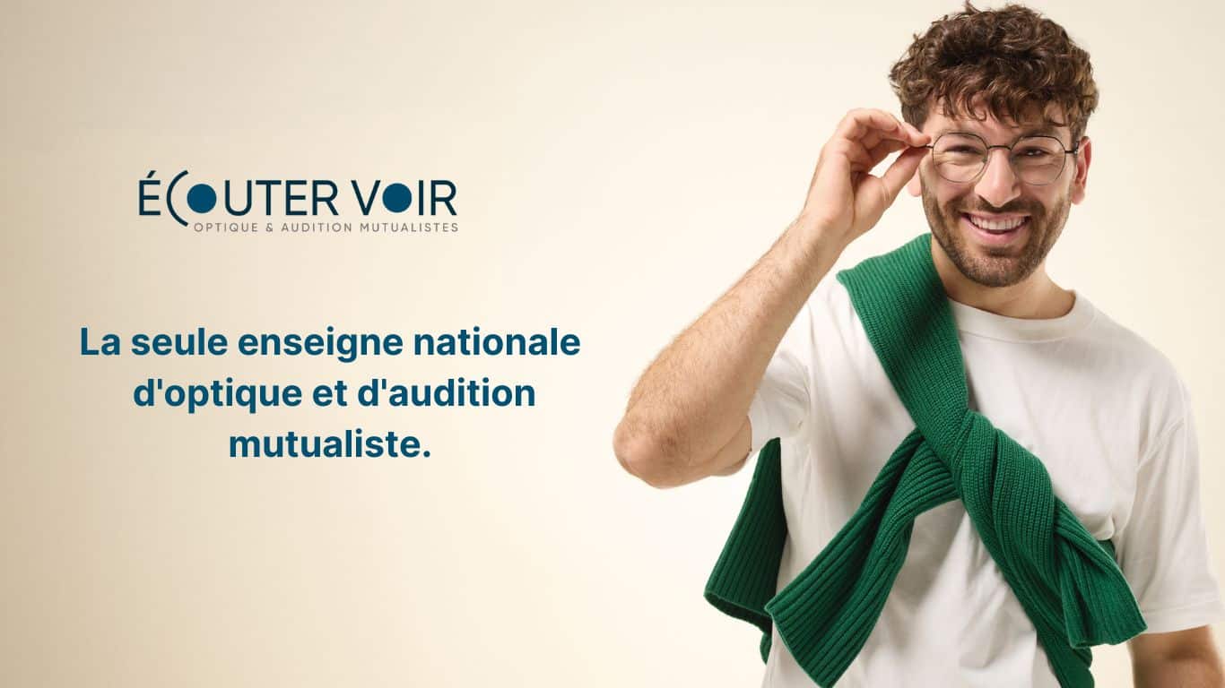 La seule enseigne nationale d'optique et d'audition mutualiste. (1)